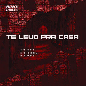 Te Levo pra Casa (Explicit)