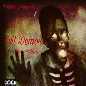 Evil Demon The Album (Explicit)