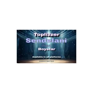 Sendelani (feat. Boystar) (Explicit)