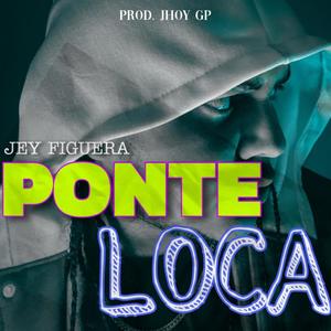 Ponte Loca (feat. EddyMc)