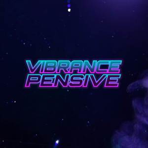 Vibrance/Pensive