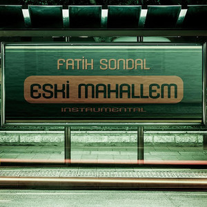 Eski Mahallem (Instrumental)