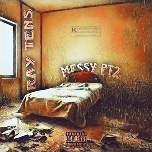 Messy, Pt. 2 (Explicit)