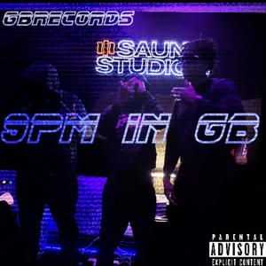 9PM in GB (feat. Lucid Owen, Rondo, BigT & Trapo) [Explicit]