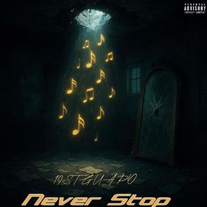 Never Stop (Explicit)