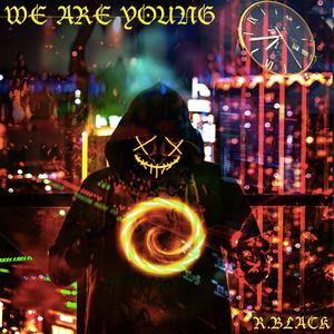 We Are Young (Explicit)