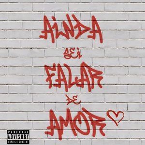 Ainda Sei Falar de Amor (Explicit)