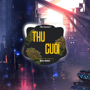 Thu Cuối (Remix 1)