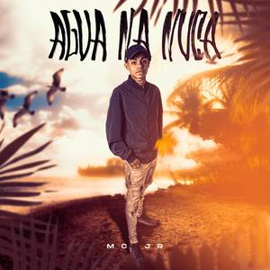 Agua Na Nuca (Explicit)