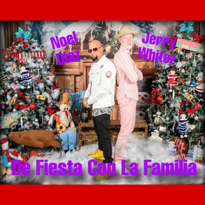 De Fiesta Con La Familia (feat. Noel Díaz)