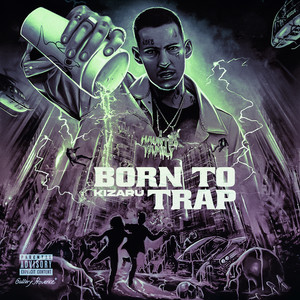 BORN TO TRAP (Explicit)