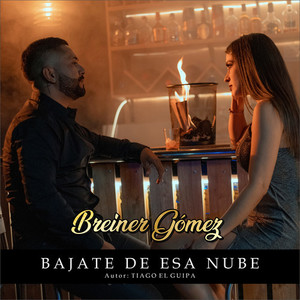 Bájate de esa Nube Breiner Gómez