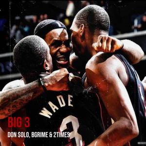 Big 3 (Explicit)