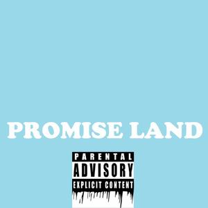 Promise Land (Explicit)