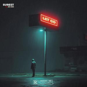 LET GO (feat. JBK BOSS) (Explicit)