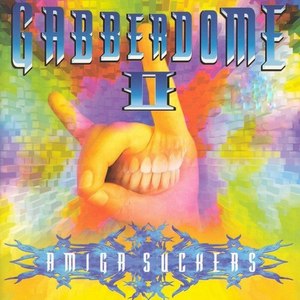 Gabberdome, Vol. 2 (Amiga Suckers)