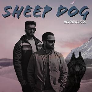 Sheep Dog(feat. KID Boi) (Explicit)