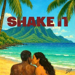 Shake it (Explicit)