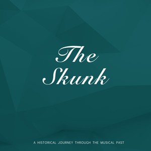 The Skunk