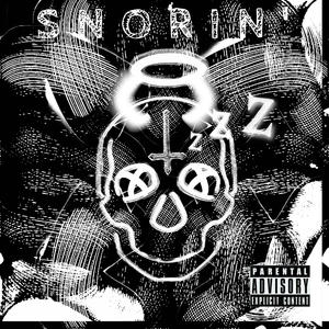 SNORIN' (Explicit)