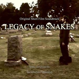 Legacy of Snakes (Original Short Film Soundtrack)