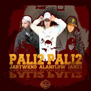 PALI2 PALI2 (feat. JARTWKND & iAN23) (Explicit)