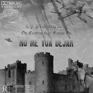 No Me Voa Dejar (feat. Og Castroo) (Explicit)