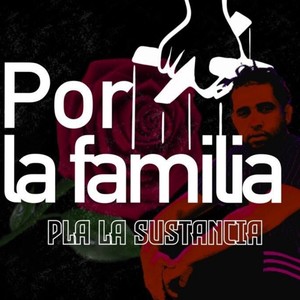 Por La Familia (Explicit)