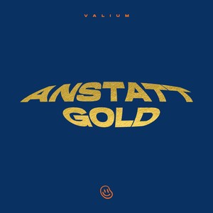 Anstatt Gold (Explicit)