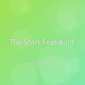 The Stars Feel Kind