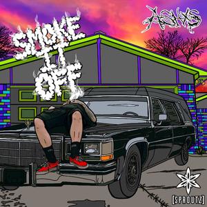 Smoke It Off(feat. Gabby Haze & Tony Lxve) (Explicit)