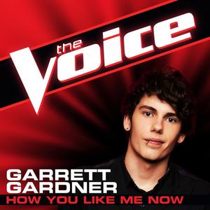 How You Like Me Now (The Voice Performance) - Single