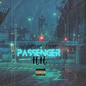 Glory Million - PASSENGER RIDER (Explicit)
