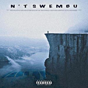 Ntswembu (feat. TEHtection) [Explicit]