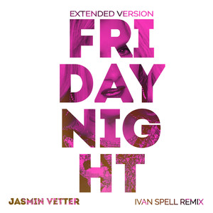 Friday Night (Ivan Spell Club Mix)