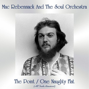 The Point / One Naughty Flat (All Tracks Remastered)