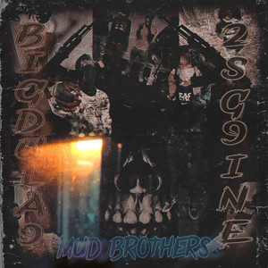 Mud Brothers (Explicit)