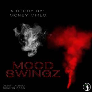 Mood Swingz (Explicit)