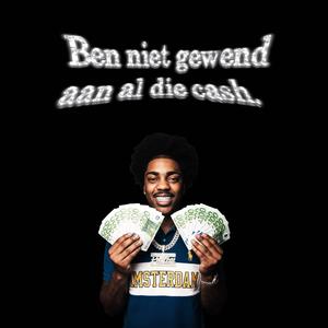 Ben niet gewend aan al die cash. (Explicit)