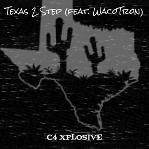 Texas 2 Step (Explicit)