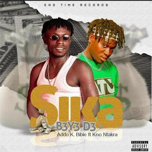Sika B3y3 D3 (feat. Koo Ntakra)
