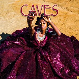 Caves (feat. Cocoa Huey)