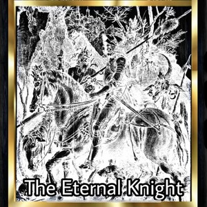 The Eternal Knight (feat. Forest of the Wolf)