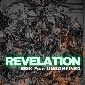 Revelation (feat. Unkonfined)