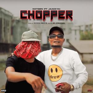 CHOPPER (feat. JAACKYA) (Explicit)