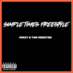 Simple Times Freestyle (Explicit)