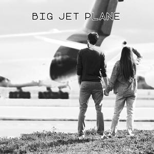 Big Jet Plane