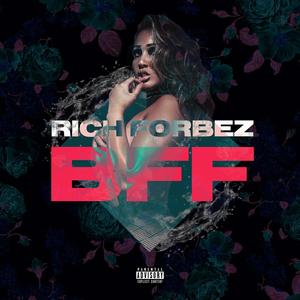 BFF : Before Fame & Fortune (Explicit)