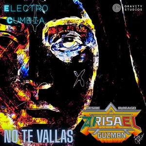 No Te Vallas (Cumbia Sonidera)