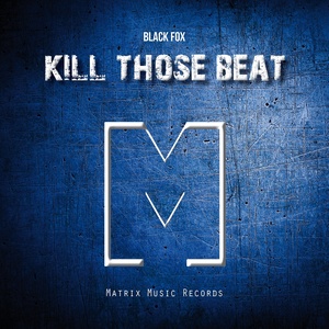 Kill Those Beat